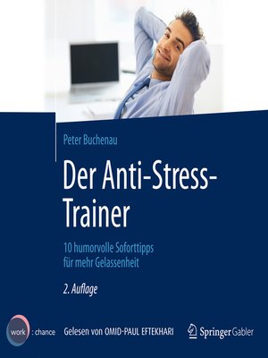 cover image of Der Anti-Stress-Trainer--10 humorvolle Soforttipps für mehr Gelassenheit